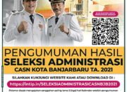 Periksa Hasil Pengumuman dan Seleksi CPNS Banjarbaru