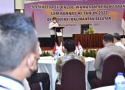 Lemhannas Gelar Sosialisasi dan Dialog Wawasan Kebangsaan di Kalsel