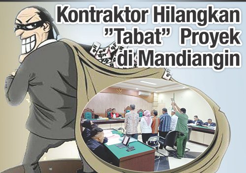 Kontraktor Hilangkan<br>“Tabat” Proyek di Mandiangin 1 1 utama proyek