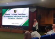 Sekda Tabalong: “Kerja Keras Pejabat Baru di Setda Tabalong Harus Lebih Baik”