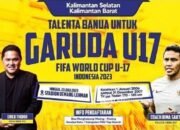 Kesempatan Talenta Banua Gabung Timnas U-17 dan Ikut Piala Dunia 18 Kesempatan Talenta Banua Gabung Timnas U-17 dan Ikut Piala Dunia