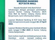 Layanan Weekend Banking Kini Hadir di Bank Kalsel Cabang Utama 51 Layanan Weekend Banking Kini Hadir di Bank Kalsel Cabang Utama