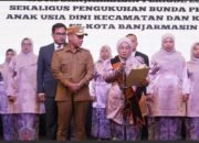 Bunda PAUD Banjarmasin Dilantik, Dorong Pendidikan Anak Usia Dini Berkualitas