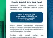Bank Kalsel Pemeliharaan Layanan BI-FAST, Transaksi Telah Dihentikan Sementara 26 Bank Kalsel Pemeliharaan Layanan BI-FAST, Transaksi Telah Dihentikan Sementara