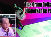 Tiga Orang Golkar Dilaporkan ke Polisi