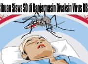 Ribuan Siswa SD di Banjarmasin Divaksin Virus DBD