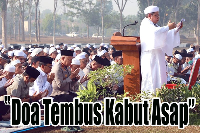 "Doa Tembus Kabut Asap” 1 1 utama 5 klm doa