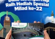 Milad ke-22 Bank Kalsel Syariah, Hadiah Spesial Menanti 22 Nasabah Pertama Tabungan Haji iB Ar-Rahman