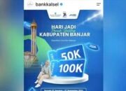 Semarak Hari Jadi Kabupaten Banjar ke-76, Bank Kalsel Hadirkan Promo dan Voucher Belanja